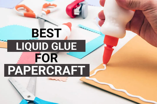 Best Glue for Papercraft | No more wrinkles and discoloration on your perfect creations